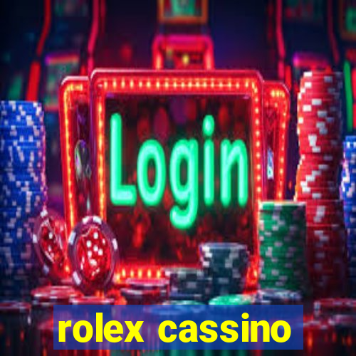 rolex cassino